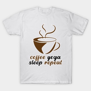 Coffee Yoga Sleep Repeat T-Shirt